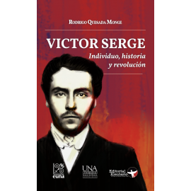 VICTOR SERGE INDIVIDUO, HISTORIA Y REVOLUCION (VERSION IMPRESA)