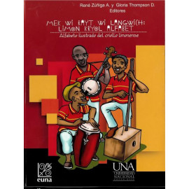 MEK WI RAYT WI LANGWICH: LIMON KRYOL ALFABET ALFABETO ILUSTRADO DEL CRIOLLO LIMONENSE