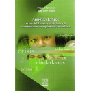 Latin America: crisis of the clientelist state and the construction of citizen republics