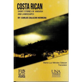  Costa Rican Short Stories of Anguish and Landscapes (Printed book)