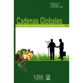 CADENAS GLOBALES ENFOQUE Y APLICACIONES PARA AGROINDUSTRIAS DE PAISES EN DESARROLLO