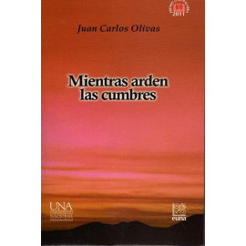 MIENTRAS ARDEN LAS CUMBRES