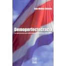 DEMOPERFECTOCRACIA LA DEMOCRACIA PRE FORMADA EN C.R. 1885 - 19