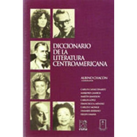 DICCIONARIO DE LA LITERATURA CENTROAMERICANA