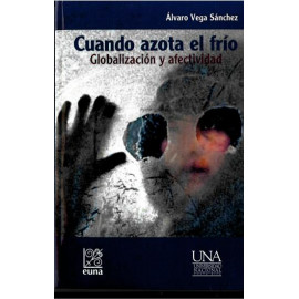 CUANDO AZOTA EL FRIO GLOBALIZACION Y AFECTIVIDAD