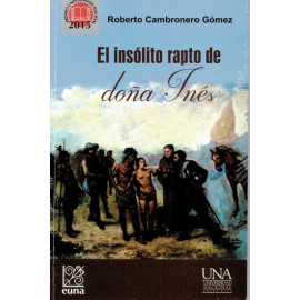 EL INSOLITO RAPTO DE DOÑA INES