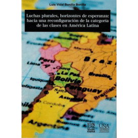 LUCHAS PLURALES, HORIZONTES DE ESPERANZA  -  LUIS VIDAL BONILLA BONILLA