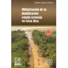 MILITARIZACION DE LA PLANIFICACION ESTATAL SECTORIAL EN COSTA RICA 