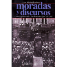 MORADAS Y DISCURSOS CULTURA Y POLITICA EN LA COSTA RICA DE LOS SIGLOS XIX Y XX