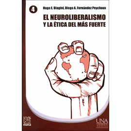 EL NEUROLIBERALISMO Y LA ETICA DEL MAS FUERTE