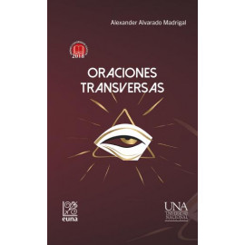 ORACIONES TRASVERSAS (PREMIO UNA 2018-POESIA)