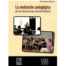 LA MEDIACION PEDAGOGICA EN LA DOCENCIA UNIVERSITARIA