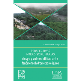 PERSPECTIVAS INTERDISCIPLINARIAS  RIESGO Y VULNERABILIDAD ANTE FENOMENOS HIDROMETEOROLOGICOS 