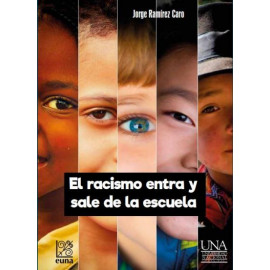 EL RACISMO ENTRA Y SALE DE LA ESCUELA