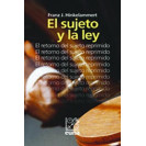 EL SUJETO Y LA LEY