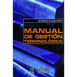 MANUAL DE GESTION TERMINOLOGICA (+CD)