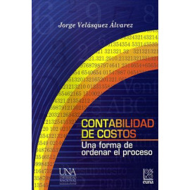 CONTABILIDAD DE COSTOS UNA FORMA DE ORDENAR EL PROCESO