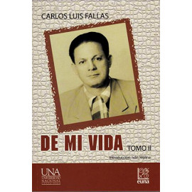 DE MI VIDA CARLOS LUIS FALLAS (TOMO 1Y2)