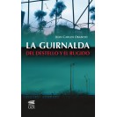 LA GUIRNALDA DEL DESTELLO Y EL RUGIDO 