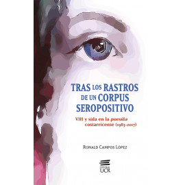TRAS LOS RASTROS DE UN CORPUS SEROPOSITIVO (VERSION IMPRESA)