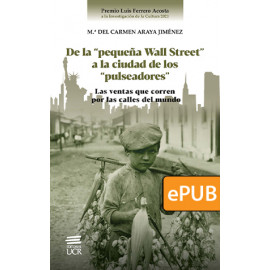 De la “pequeña Wall Street” a la ciudad de los “pulseadores”. Las ventas que corren por las calles del mundo (LIBRO DIGITAL EPUB)