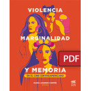 Violencia, marginalidad y memoria en el cine centroamericano (Libro digital PDF)
