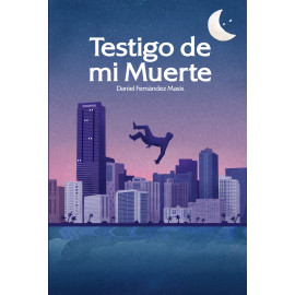 TESTIGO DE MI MUERTE (VERSION IMPRESA)