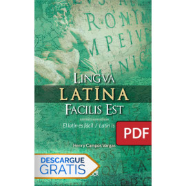 Lingva latina facilis est. El latín es fácil. Latin Is Easy (Libro digital PDF)