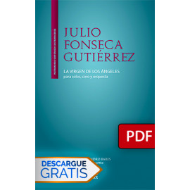 La Virgen de los Ángeles para solos, coro y orquesta (Libro digital PDF)
