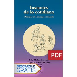 Instantes de lo cotidiano Dibujos de Enrique Echandi (Libro digital PDF)
