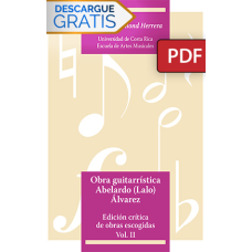 Obra guitarrística Abelardo (Lalo) Álvarez. Edición crítica de obras escogidas. Vol II (Libro digital PDF)