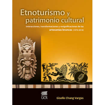Etnoturismo y patrimonio cultural: interacciones, transformaciones y resignificaciones de las artesanías bruncas (1975-2014)
