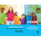 EVADE. Prueba general para la evaluación del desarrollo de niños, niñas y adolescentes de 6 a 14 años de edad. Instructivo para la interpretación y aplicación