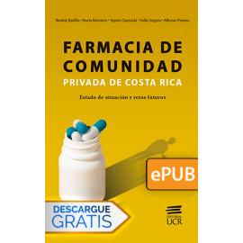 Farmacia de comunidad privada de Costa Rica. Estado de situación y  restos futuros (Libro digital ePub)