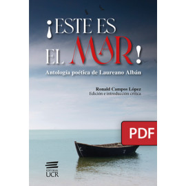 ¡Este es el mar! Antología poética de Laureano Albán. (Libro digital PDF)