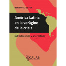 AMERICA LATINA EN LA VORAGINE DE LA CRISIS: EXTRACTIVISMOS Y ALTERNATIVAS (VERSION IMPRESA)