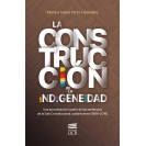 LA CONSTRUCCION DE LA INDIGENEIDAD: UNA APROXIMACION A PARTIR DE LAS SENTENCIAS DE LA SALA CONSTITUCIONAL COSTARRICENSE (1989-2016) (VERSION IMPRESA)