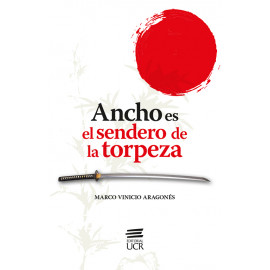 ANCHO ES EL SENDERO DE LA TORPEZA (VERSION IMPRESA)