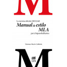  LA NOVENA EDICION (2021) DEL MANUAL DE ESTILO MLA PARA HISPANOHABLANTES (VERSION IMPRESA)