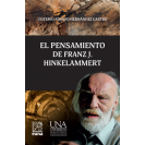 EL PENSAMIENTO DE FRANZ J HINKELAMMERT (VERSION IMPRESA)