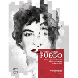 CENTENARIO DE FUEGO NUEVAS APROXIMACIONES A LA PRODUCCION LITERARIA DE EUNICE ODIO (VERSION IMPRESA)