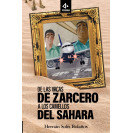 DE LAS VACAS DE ZARCERO A LOS CAMELLOS DEL SAHARA