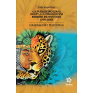 LOS PUEBLOS INDIGENAS FRENTE A LA CONSERVACION MODERNA EN COSTA RICA (1970-2020) COLONIZACION Y RESISTENCIA (VERSION IMPRESA)