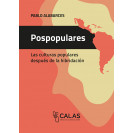 POSPOPULARES: LAS CULTURAS POPULARES DESPUES DE LA HIBRIDACION (VERSION IMPRESA)