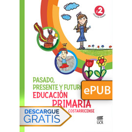 Pasado, presente y futuro de la educación primaria costarricense (Libro digital ePub)