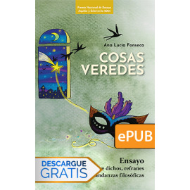 Cosas veredes. Ensayo sobre dichos, refranes y otras andanzas filosóficas (Libro digital ePub)