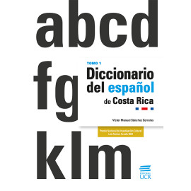 DICCIONARIO DEL ESPAÑOL DE COSTA RICA TOMO 1 (VERSION IMPRESA)