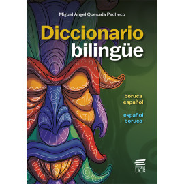 DICCIONARIO BILINGUE: BORUCA ESPAÑOL-ESPAÑOL BORUCA (VERSION IMPRESA)