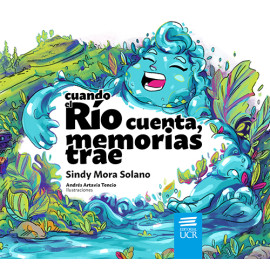 Cuando el río cuenta, memorias trae