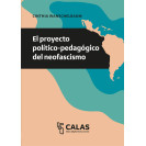 EL PROYECTO POLITICO PEDAGOGICO DEL NEOFASCISMO (VERSION IMPRESA)